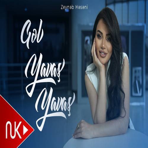 دانلود آهنگ آی قیز گل یاواش یاواش از زینب حسنی